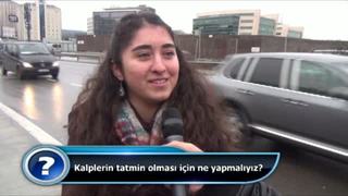 Kalplerin tatmin olması için ne yapmalıyız?