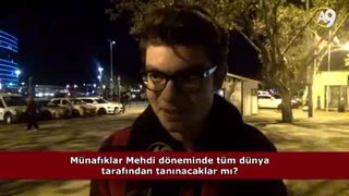 Münafıklar Mehdi döneminde tüm dünya tarafından tanınacak mı?