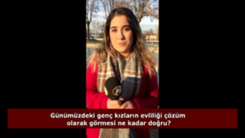 Günümüzdeki genç kızların evliliği çözüm olarak görmesi ne kadar doğru?