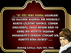 Bediüzzaman Said Nursi Hazretleri "Emirdağ Lahikası'nı" 1949 yılında kaleme almıştır- 2.bölüm