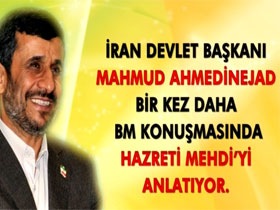 İran Devlet Başkanı Mahmud Ahmedinejad Hazreti Mehdi (as)'ı anlatıyor 26 Eylül 2012