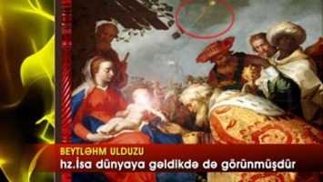 Beytləhm ulduzu Hz.Mehdinin gəldiyini müjdələyir